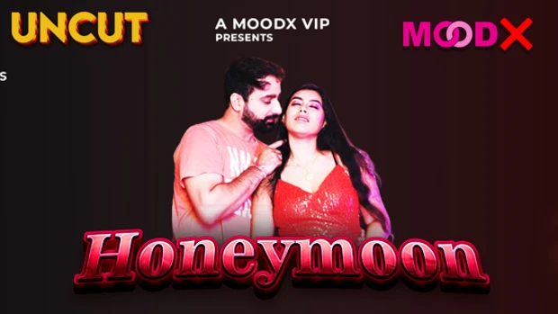 Honeymoon – 2024 – Hindi Uncut Short Film – MoodX