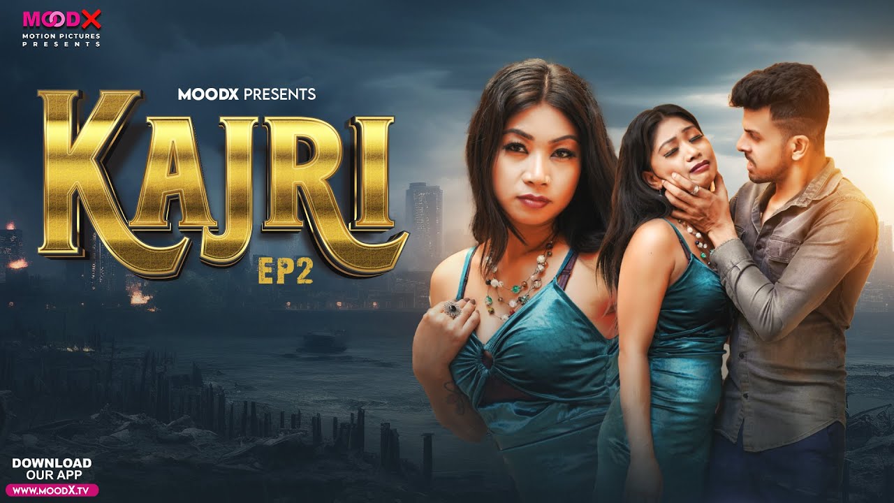 Kajri – S01E02 – 2024 – Hindi Uncut Web Series – MoodX