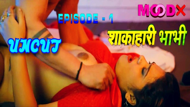 Shakahari Bhabhi E01 2024 Hindi Uncut Web Series – MoodX