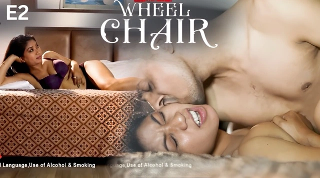 Wheel Chair E02 2025 Hindi Hot Web Series – BulBulPlay