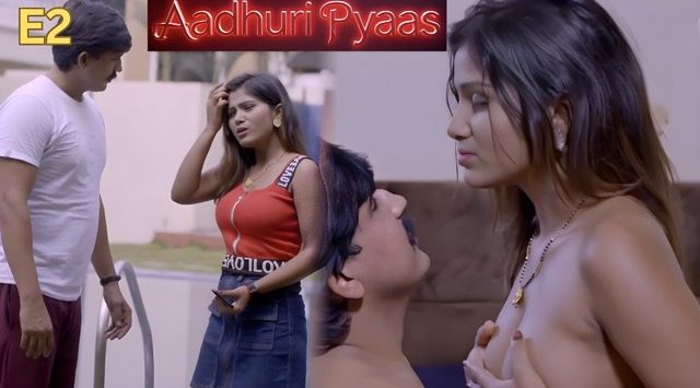 Aadhuri Pyaas EP2 Hot Hindi Web Series – Akkuott