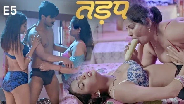 Tadap E05 2025 Hindi Hot Web Series – Pullapp